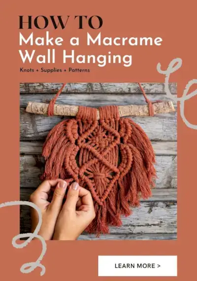 How to Make a Macrame Wall Hanging – Knots + Supplies + Patterns