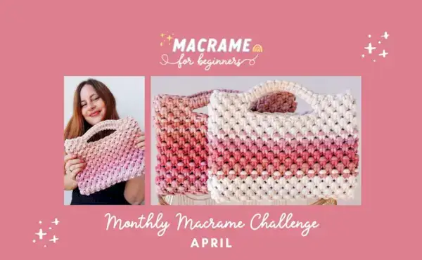 Monthly Macrame Challenge - Easy Macrame Bag for Beginners by Marloes