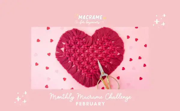 Monthly Macrame Challenge -Easy DIY Macrame Heart Coaster Pattern for Beginners