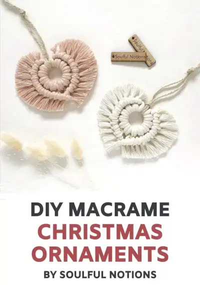 Make Your Own Gorgeous Macrame Christmas Decorations – Easy Video Tutorials by Soulful Notions 