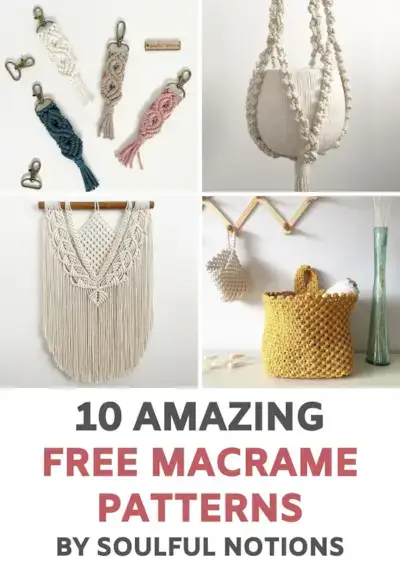 10 Free DIY Macrame projects for Beginners by Soulful Notions 