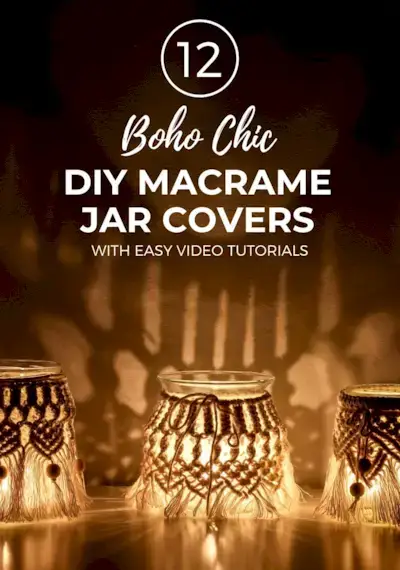 12 Easy Boho-chic Macrame Vase & Mason Jar Cover Patterns 